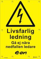 Skylt "LIVSFARLIG LEDNING" Al